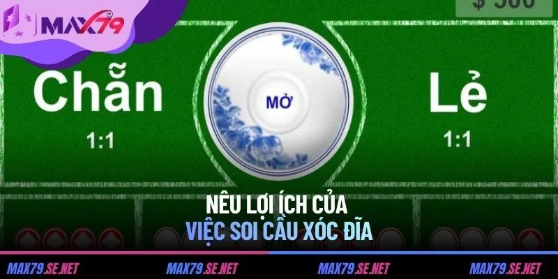 Nêu lợi ích của việc soi cầu xóc đĩa